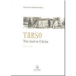 TARSO THE FOOL IN CHRIST