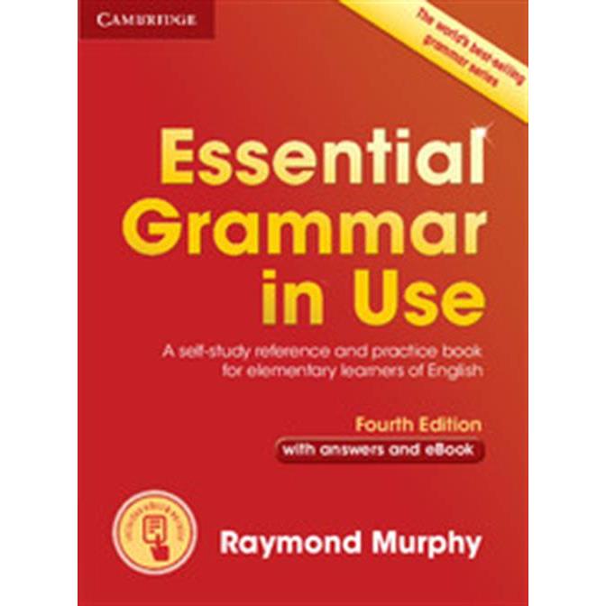 ESSENTIAL GRAMMAR IN USE STUDENT'S BOOK (+INTERACTIVE E-BOOK) WITH ANSWERS 4TH EDITION)